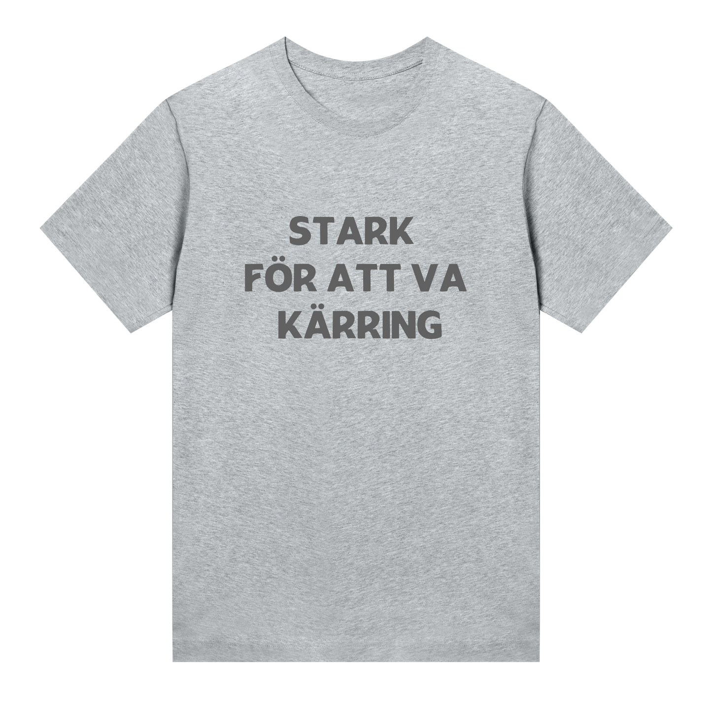 Stark för att va kärring