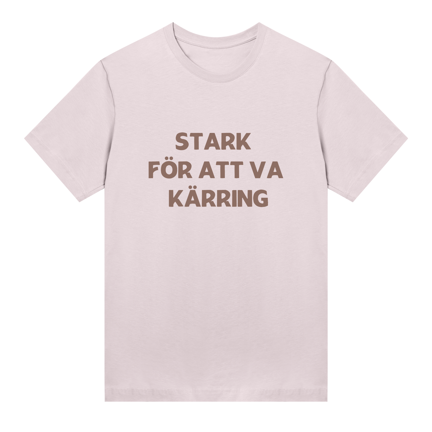 Stark för att va kärring